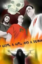 Watch 3 Guys, a Girl, and a Demon Movie25