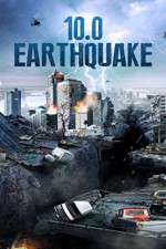 Watch 10.0 Earthquake Movie25