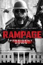 Watch Rampage: President Down Movie25