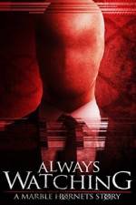 Watch Always Watching: A Marble Hornets Story Movie25