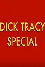 Watch Dick Tracy Special Movie25