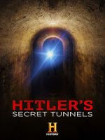 Watch Hitler\'s Secret Tunnels Movie25