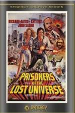 Watch Prisoners of the Lost Universe Movie25