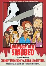Watch Everybody Gets Stabbed Movie25