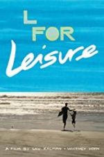 Watch L for Leisure Movie25