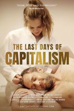 Watch The Last Days of Capitalism Movie25