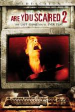 Watch Are you Scared 2 Movie25