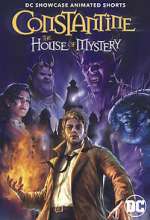 Watch DC Showcase: Constantine - The House of Mystery Movie25