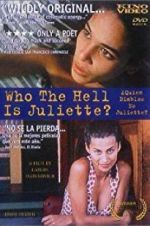 Watch Who the Hell Is Juliette? Movie25
