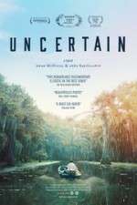 Watch Uncertain Movie25