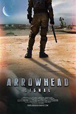 Watch Arrowhead: Signal Movie25