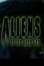 Watch Aliens Of The Deep Sea Movie25