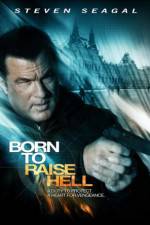 Watch Born to Raise Hell Movie25