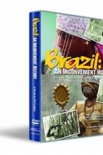 Watch Brazil: An Inconvenient History Movie25
