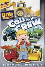 Watch Bob The Builder Call In The Crew Movie25