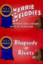 Watch Rhapsody in Rivets (Short 1941) Movie25