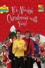 Watch The Wiggles: It's Always Christmas With You! Movie25