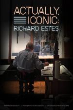 Watch Actually, Iconic: Richard Estes Movie25