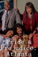 Watch Pride & Prejudice: Atlanta Movie25