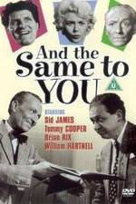 Watch And the Same to You Movie25