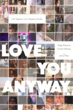 Watch Love You Anyway Movie25