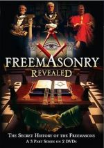 Watch Freemasonry Revealed: Secret History of Freemasons Movie25