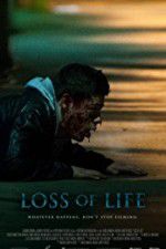 Watch Loss of Life Movie25