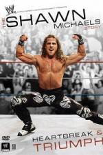 Watch The Shawn Michaels Story Heartbreak and Triumph Movie25