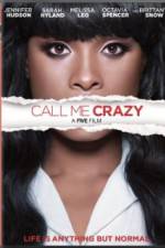Watch Call Me Crazy: A Five Film Movie25