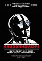 Watch Khodorkovsky Movie25