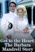 Watch Get to the Heart: The Barbara Mandrell Story Movie25