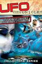 Watch UFO Chronicles: Alien Science and Spirituality Movie25