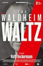 Watch The Waldheim Waltz Movie25