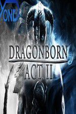 Watch Dragonborn Act II Movie25