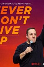 Watch Kevin James: Never Don\'t Give Up Movie25