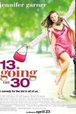 Watch 13 Going on 30 Movie25