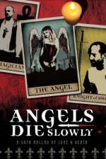 Watch Angels Die Slowly Movie25