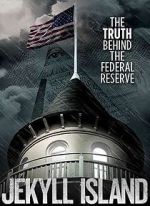 Watch Jekyll Island, The Truth Behind The Federal Reserve Movie25