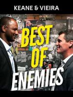 Watch Keane & Vieira: Best of Enemies Movie25