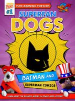 Watch Superfan Dogs: Batman and Superman Comics Movie25