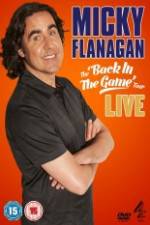 Watch Micky Flanagan: Back in the Game Live Movie25