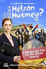 Watch Who Killed Nelson Nutmeg Movie25