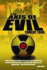 Watch The Axis of Evil Comedy Tour Movie25