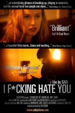Watch I Fucking Hate You Movie25