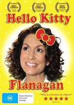 Watch Kitty Flanagan: Hello Kitty Flanagan Movie25