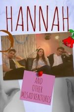 Watch Hannah: And Other Misadventures Movie25