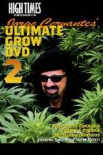 Watch High Times: Jorge Cervantes Ultimate Grow 2 Movie25