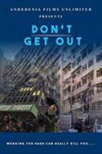 Watch Don\'t Get Out Movie25