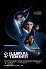 Watch Illegal Tender Movie25