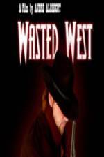 Watch Wasted West Movie25